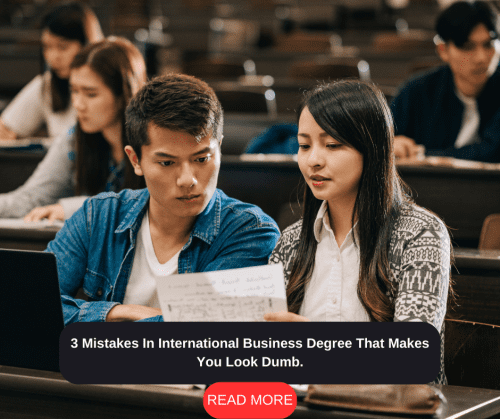 3 Mistakes In International Business Degree That Makes You Look Dumb.