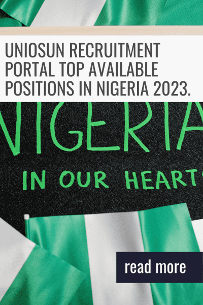 Uniosun Recruitment Portal Top Available Positions In Nigeria 2023.