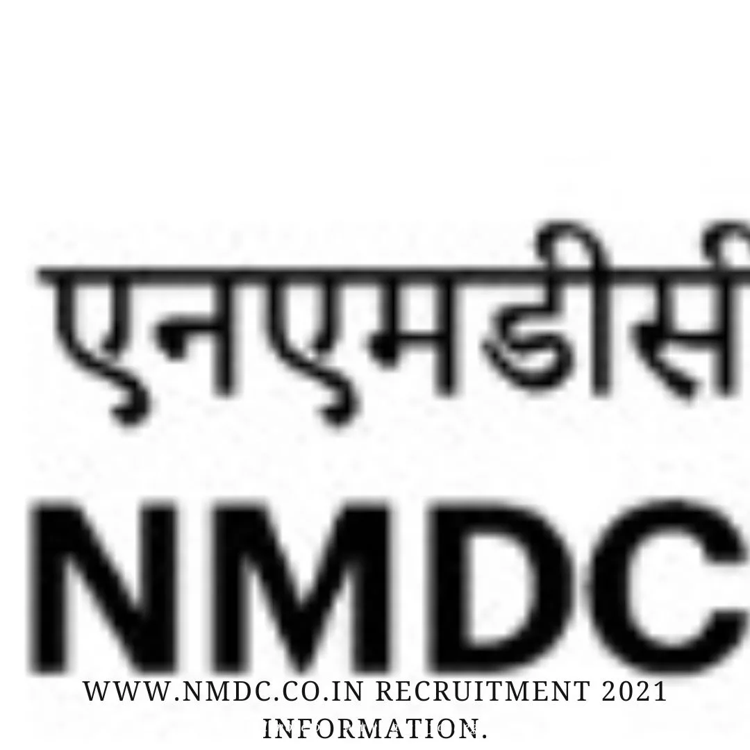 www.nmdc.co.in Recruitment 2021 Information.